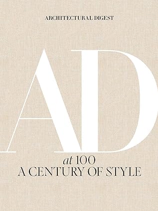 Architectural Digest at 100: A Century of Style